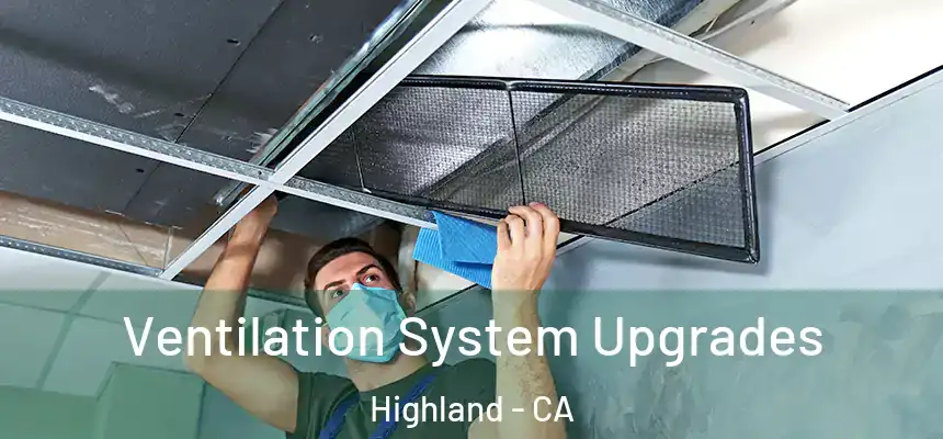  Ventilation System Upgrades Highland - CA